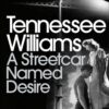A Streetcar Named Desire