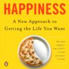 how-of-happiness-a-new-approach-to-getting-the-life-you-want