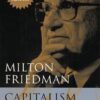 Capitalism And Freedom: Fortieth Anniversary Edition