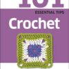 101-essential-tips-crochet