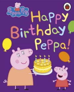 Happy Birthday Peppa | ISBN 9780241321492 | Kalimat Store