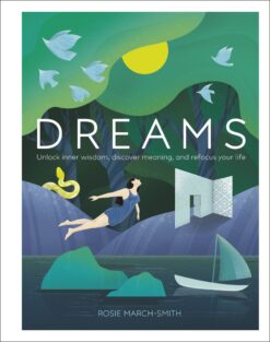 dreams-unlock-inner-wisdom-discover-meaning-and-refocus-your-life