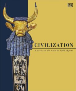 civilization-a-history-of-the-world-in-1000-objects