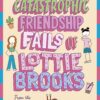 the-catastrophic-friendship-fa