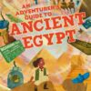 an-adventurers-guide-to-ancient-egypt