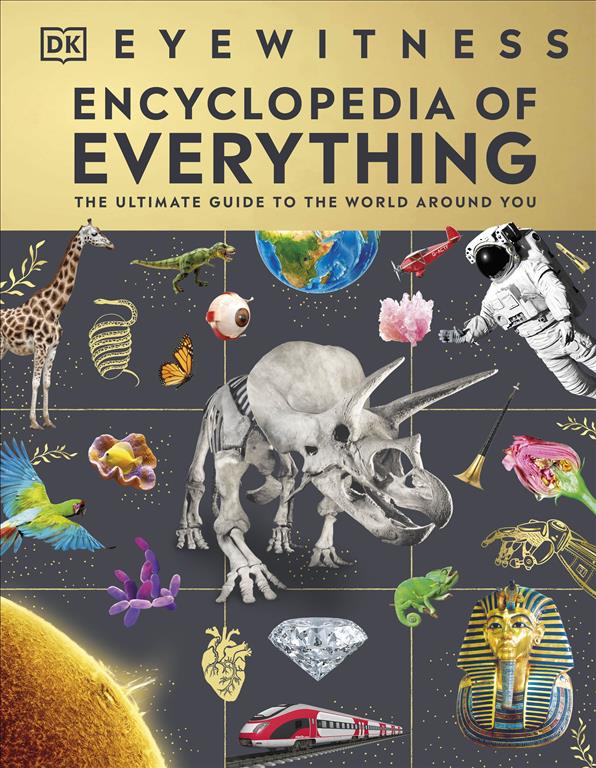 eyewitness-encyclopedia-of-everything-the-ultimate-guide-t