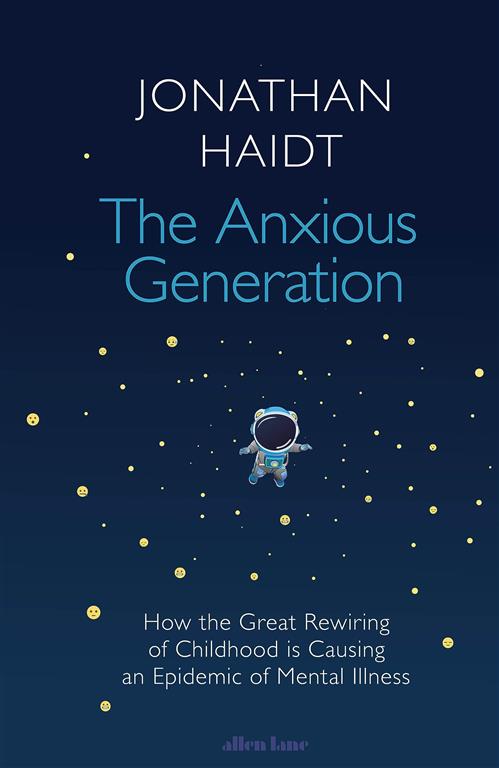 the-anxious-generation-how-the-great-rewiring-of-childhood