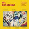 art-annotated-your-expert-guide-to-500-of-the-worlds-grea