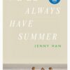summer-3-well-always-have-summer