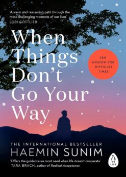 when-things-dont-go-your-way-zen-wisdom-for-difficult-time-2