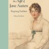Dress in the Age of Jane Auste | ISBN 9780300218725 | Kalimat Store