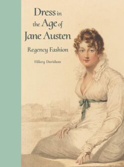 Dress in the Age of Jane Auste