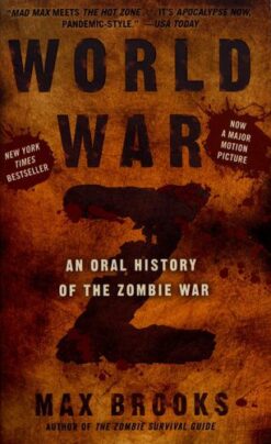 World War Z: An Oral History of the Zombie War