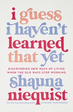 i-guess-i-havent-learned-that