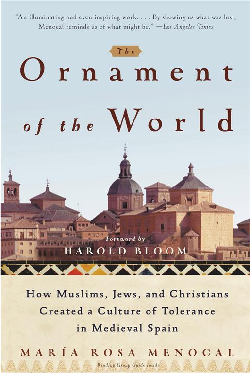 the-ornament-of-the-world-how-muslims-jews-and-christians