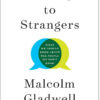 Talking to Strangers | ISBN 9780316457453 | Kalimat Store