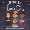 think-big-little-one