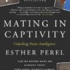 mating-in-captivity-unlocking-erotic-intelligence