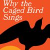 i-know-why-the-caged-bird-sing