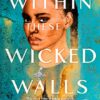 Within These Wicked Walls (Reese Witherspoon Book Club Pick)