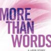 More Than Words