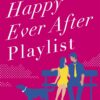 the-happy-ever-after-playlist