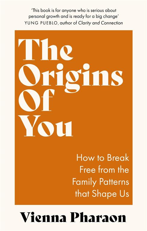 the-origins-of-you-how-to-break-free-from-the-family-patter