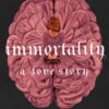 the-anatomy-duology-2-immortality