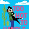 Too Hot To Handle
