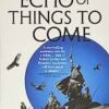 An Echo of Things to Come: The Licanius Trilogy, Book 2
