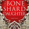 The Bone Shard Daughter