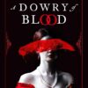 A Dowry of Blood