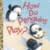 how-do-penguins-play