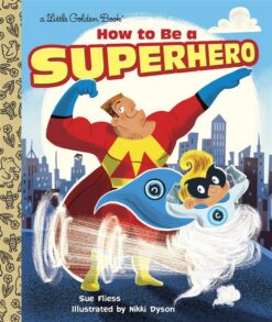 how-to-be-a-superhero