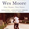 the-other-wes-moore-one-name-two-fates