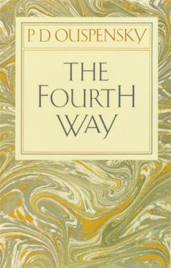 the-fourth-way-teachings-of-g-i-gurdjieff