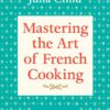 Mastering the Art of French Cooking | ISBN 9780394721781 | Kalimat Store