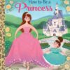 how-to-be-a-princess