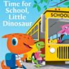 time-for-school-little-dinosa