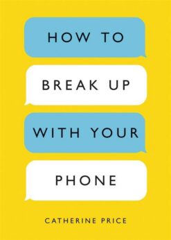 how-to-break-up-with-your-phone-the-30-day-plan-to-take-bac