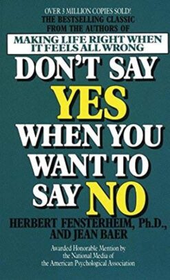 Don't Say Yes When You Want To