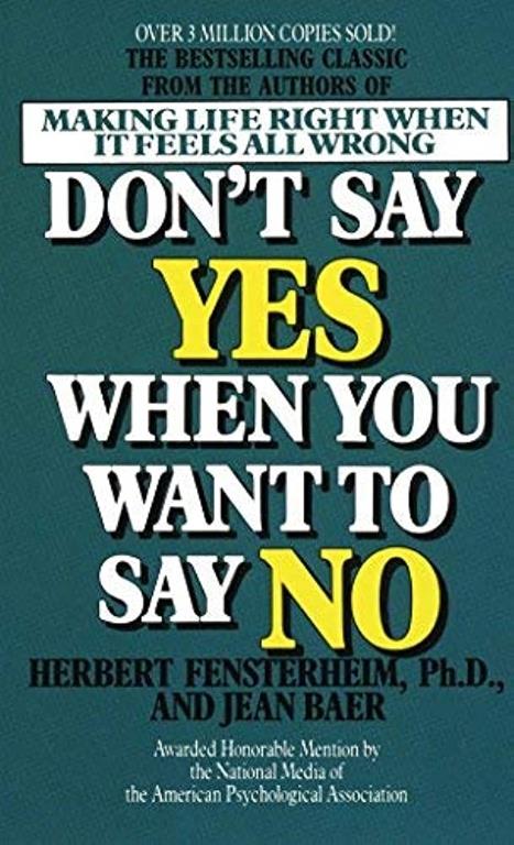 Don't Say Yes When You Want To