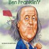 who-was-ben-franklin