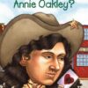 who-was-annie-oakley