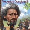 who-was-frederick-douglass