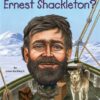 who-was-ernest-shackleton