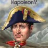 who-was-napoleon
