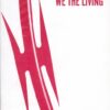 we-the-living-75th-anniversary-edition
