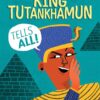 king-tutankhamun-tells-all