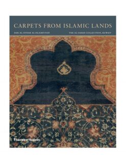 Carpets from Islamic Lands: The al-Sabah Collection, Kuwait